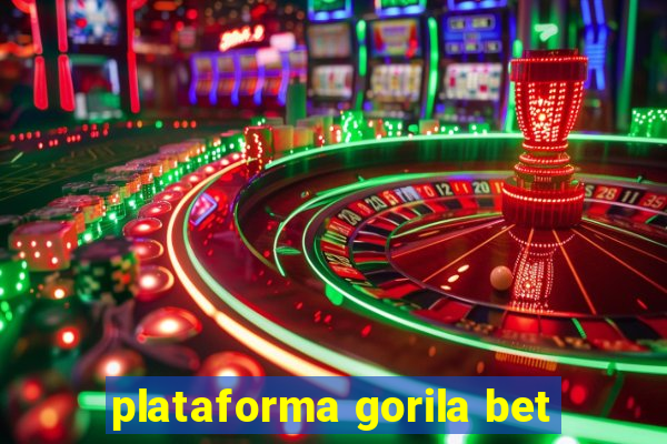 plataforma gorila bet